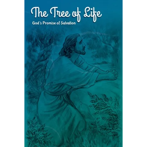 The Tree of Life for Youth: God's Promise of Salvation