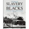 The Impact of Slavery On the Education of Blacks in Orange County, North Carolina: 1619-1970