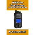 DMR For Beginners: Using the Tytera MD-380