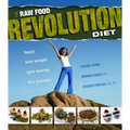 The Raw Food Revolution Diet: Feast, Lose Weight, Gain Energy, Feel Younger
