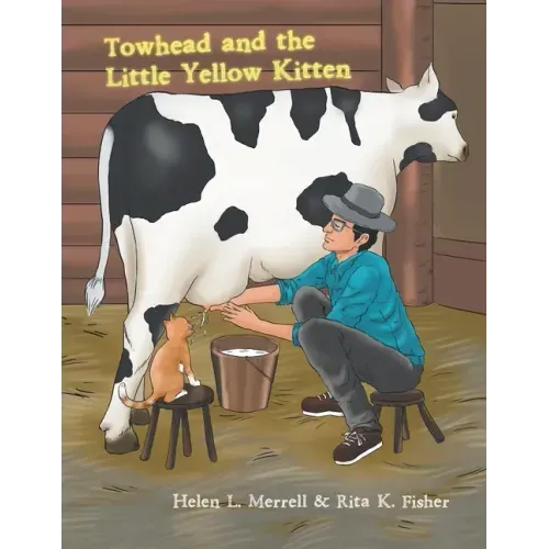 Towhead and the Little Yellow Kitten