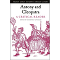 Antony and Cleopatra: A Critical Reader