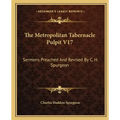 The Metropolitan Tabernacle Pulpit V17: Sermons Preached and Revised by C. H. Spurgeon