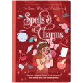 The Teen Witches' Guide to Spells & Charms: Discover the Secret Forces of the Universe ... and Unlock Your Own Hidden Power!