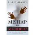 Mishap or Murder?