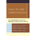 Sanctuary Ordinances: The Contemporary Politics of Immigrant Assimilation in America