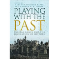 Playing with the Past