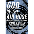 God of the Air Hose and Other Blue-Collar Poems