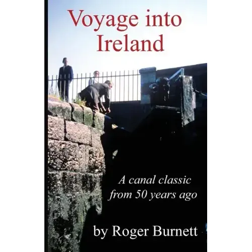 Voyage Into Ireland: A Canal Classic