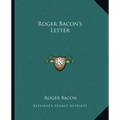 Roger Bacon's Letter