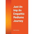 Just An Imp An Empathic Mediums Journey