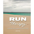 Run Therapy: A Bitter Sweet Guide to Running, Evolution and Ice Cream