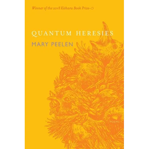 Quantum Heresies: Poems by Mary Peelen