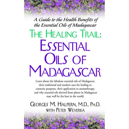 The Healing Trail:: Essential Oils of Madagascar