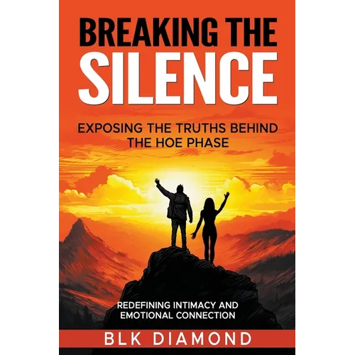 Breaking the Silence_ Exposing the Truths Behind the Hoe Phase