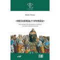 "Recuerda y vivirás"
