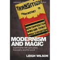 Modernism and Magic: Experiments with Spiritualism, Theosophy and the Occult
