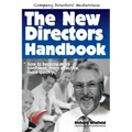 The New Directors Handbook: How to become more confident, more effective, more quickly