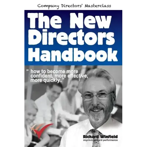 The New Directors Handbook: How to become more confident, more effective, more quickly