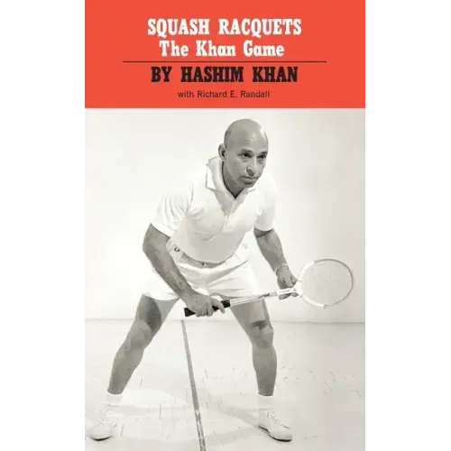 Squash Racquets: The Khan Game (Revised)