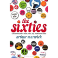 The Sixties: Cultural Revolution in Britain, France, Italy, and the United States, c.1958-c.1974
