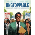 Unstoppable: How Bayard Rustin Organized the 1963 March on Washington
