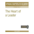 Precepts for Life Study Guide: The Heart of a Leader (1 Samuel Part 1)