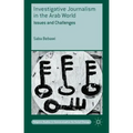 Investigative Journalism in the Arab World: Issues and Challenges