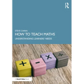 How to Teach Maths: Understanding Learners' Needs