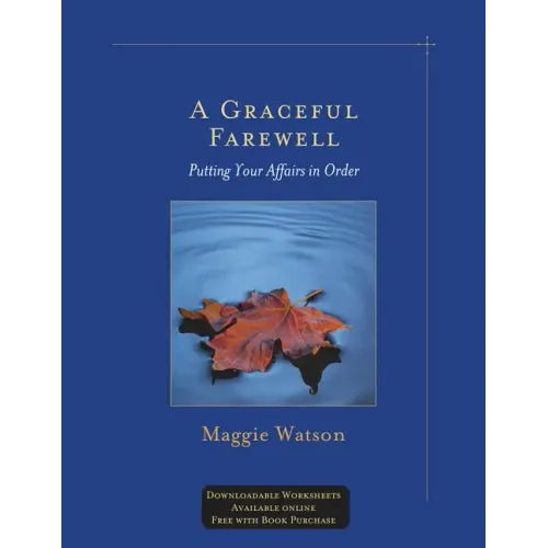 A Graceful Farewell: Putting Your Affairs in Order