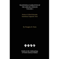 Traditional Narratives of the Arikara Indians (Interlinear Translations) Volume 1: Stories of Alfred Morsette