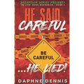 He Said Careful... He Lied!: Deception: He Lied Miniseries Book 3