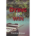 Dying to Win