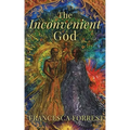 The Inconvenient God