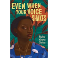 Even When Your Voice Shakes