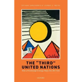 The Third United Nations: How a Knowledge Ecology Helps the Un Think