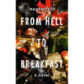 From Hell to Breakfast