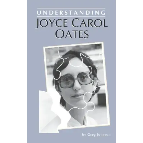 Understanding Joyce Carol Oates