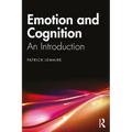 Emotion and Cognition: An Introduction