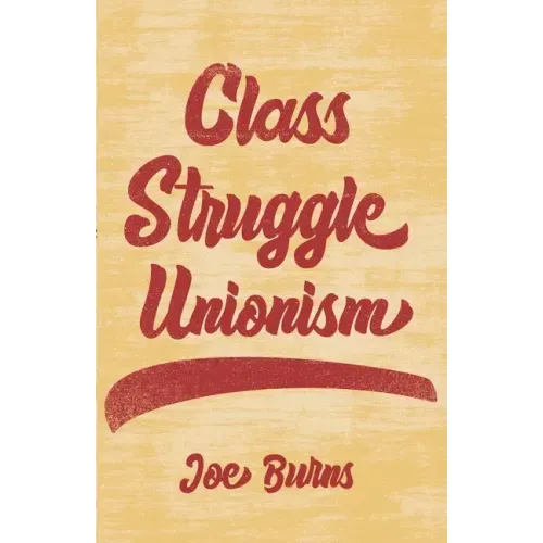 Class Struggle Unionism