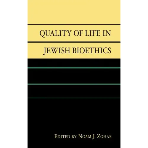 Quality of Life in Jewish Bioethics