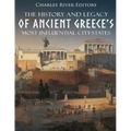 The History and Legacy of Ancient Greece's Most Influential City-States