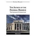 The Secrets of the Federal Reserve