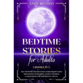Bed Time Stories for Adults