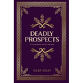 Deadly Prospects
