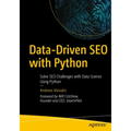 Data-Driven Seo with Python: Solve Seo Challenges with Data Science Using Python