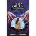 Bad Fortune: A Malcom Winters Mystery