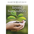 Beyond Sustainability: Authentic Living at a Time of Climate Crisis