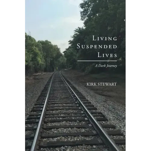 Living Suspended Lives (A Dark Journey)