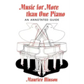Music for More Than One Piano: An Annotated Guide